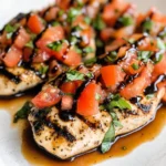 30-Minute Bruschetta Chicken (Grilled or Baked)